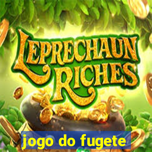 jogo do fugete